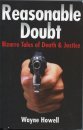 Reasonable Doubt Bizarre Tales of Death and Justice
