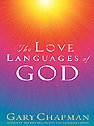 The Love Languages of God Chapman, Gary D. and Wheatley, Greg