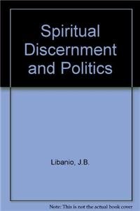 Spiritual Discernment and Politics Libanio, J.B.