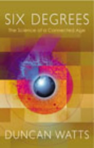 Six Degrees: The New Science of Networks