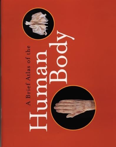Brief Atlas of the Human Body Marieb, Elaine N.; Mallatt, Jon B. and Hutchings, Ralph T.