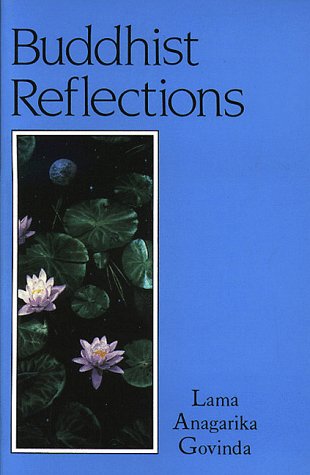 Buddhist Reflections: The Significance of the Teachings and Methods of Buddhism for the West