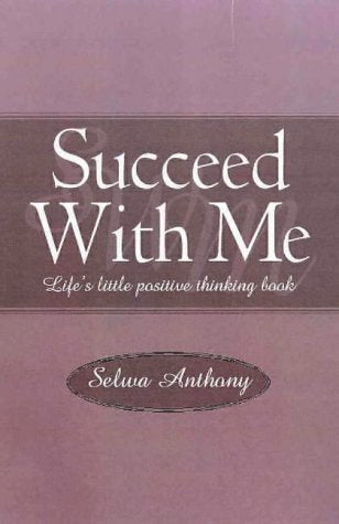 Succeed With Me Anthony, Selwa