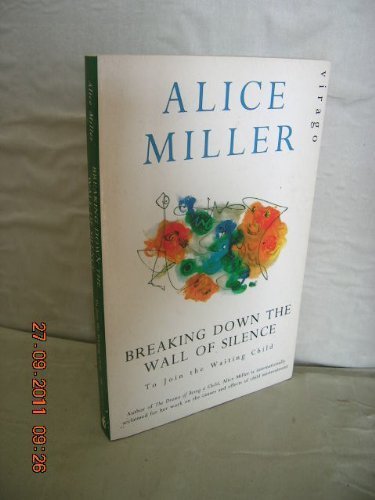 Breaking Down The Wall Of Silence: To Join the Waiting Child Miller, Alice
