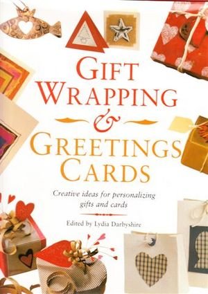 Gift Wrapping & Greeting Cards - Creative Ideas For Personalising Gifts And Cards