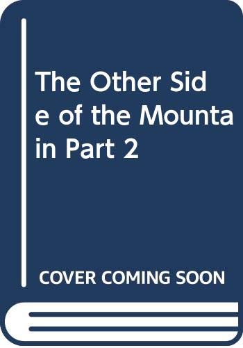 The Other Side of the Mountain Part 2