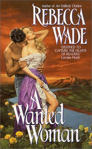 A Wanted Woman Wade, Rebecca