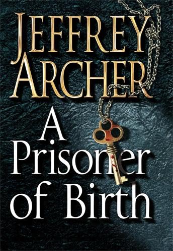 A Prisoner of Birth Archer, Jeffrey