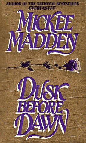Dusk Before Dawn Madden, Mickee