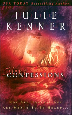 Silent Confessions Kenner, Julie