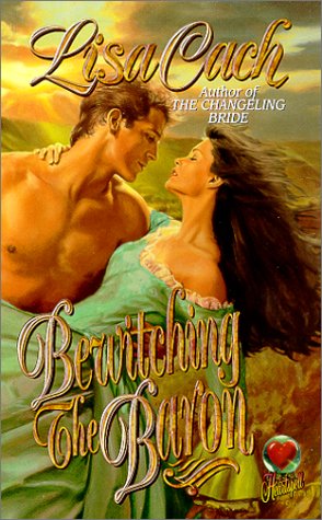 Bewitching the Baron Cach, Lisa