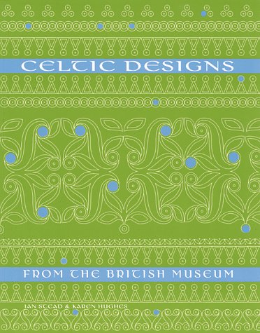 Celtic Designs from the British Museum Stead, Ian