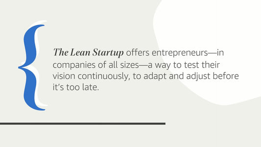 The Lean Startup: How Constant Innovation Creates Radically Successful Businesses