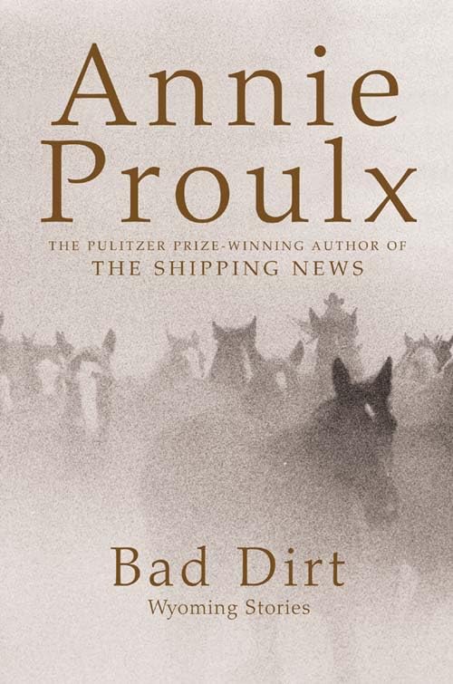 Bad Dirt: Wyoming Stories 2: No.2