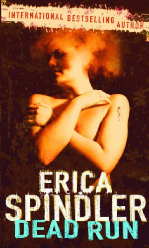 Dead Run Spindler, Erica