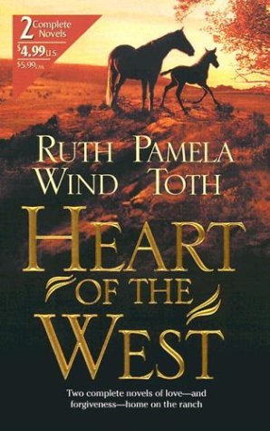 Heart of the West Wind, Ruth and Toth, Pamela