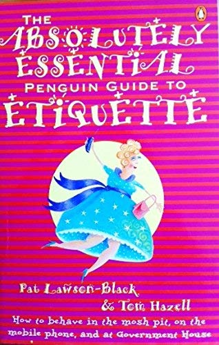 The Absolutely Essential Penguin Guide to Etiquette