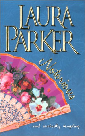 Notorious Parker, Laura