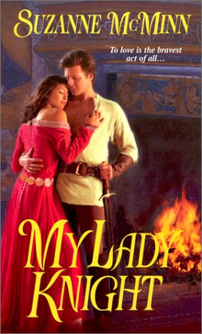My Lady Knight: The Sword and the Ring McMinn, Suzanne