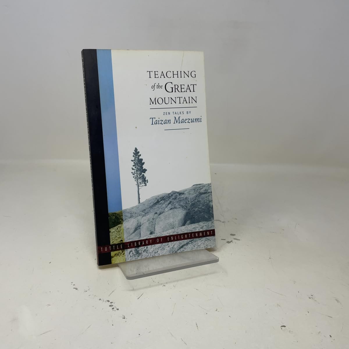Teaching of the Great Mountain: The Zen Teachings of Maezumi Roshi