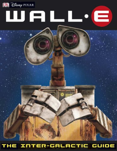 Disney Wall-E: The Intergalactic Guide Saunders Catherine