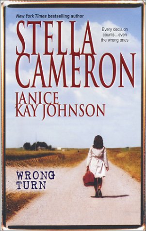 Wrong Turn Cameron, Stella and Johnson, Janice Kay