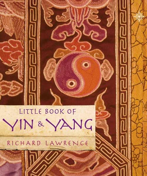 Little Book of Yin and Yang Lawrence, Richard