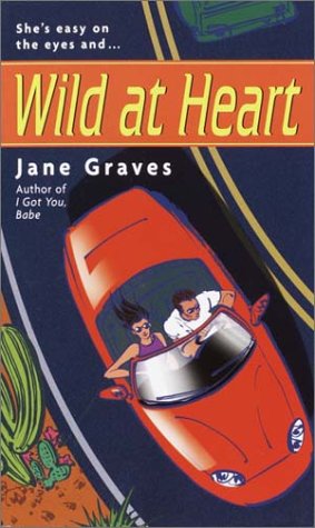 Wild at Heart Graves, Jane