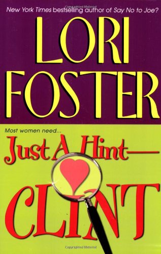 Just a Hint - Clint Foster, Lori