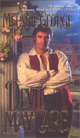 Devil May Care George, Melanie