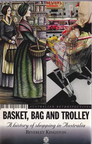 Basket, Bag and Trolley: History of Shopping in Australia