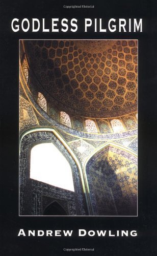 Godless Pilgrim Dowling, Andrew