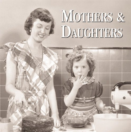 Mothers and Daughters