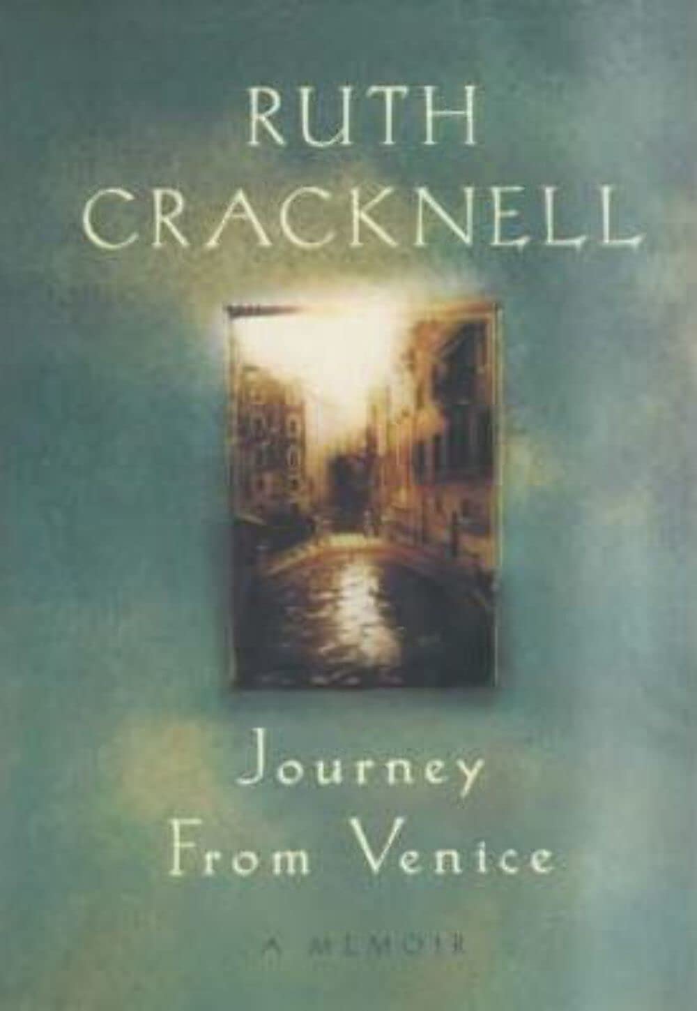 Journey from Venice: A Memoir Cracknell, Ruth