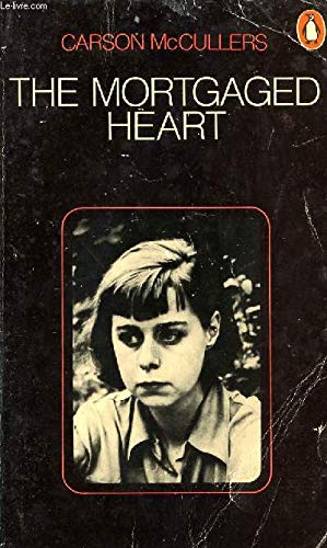 The Mortgaged Heart