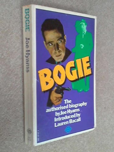 Bogie: Humphrey Bogart Hyams, Joe