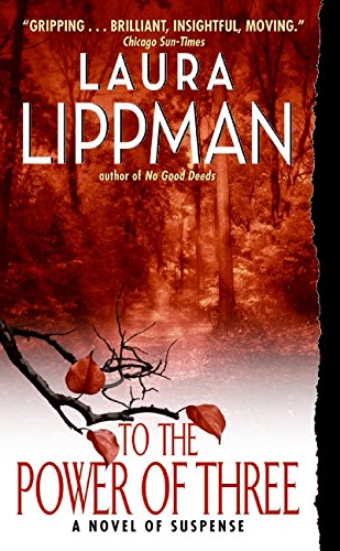 To the Power of Three Lippman, Laura