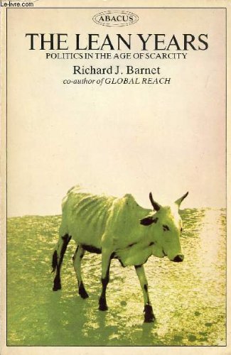 Lean Years: Politics in the Age of Scarcity