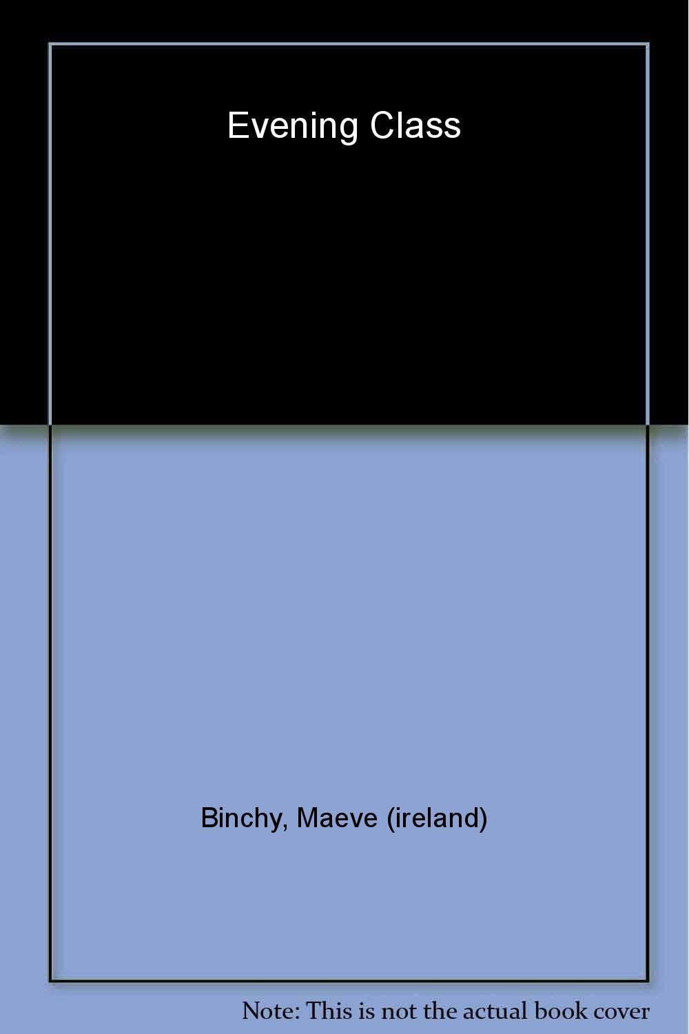 Evening Class Binchy, Maeve