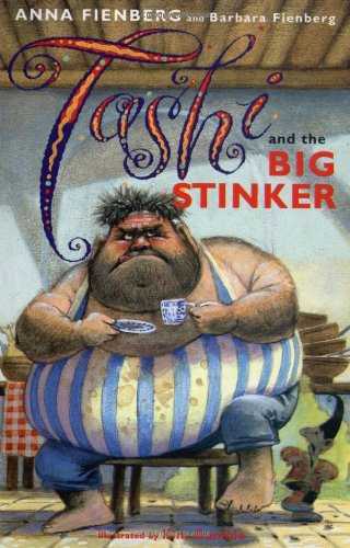 Tashi and the Big Stinker: 7 Fienberg, Barbara; Gamble, Kim and Fienberg, Anna