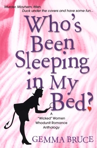 Who's Been Sleeping in My Bed Bruce, Gemma