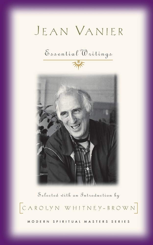 Jean Vanier: Essential Writings (Modern Spiritual Masters) Carolyn Whitney Brown
