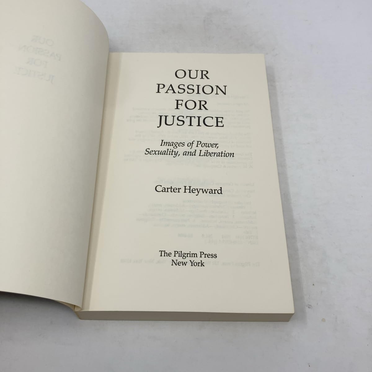 Our Passion for Justice: Images of Power, Sexuality and Liberation Heyward, Carter