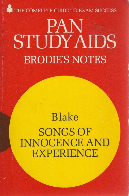 Brodie's Notes on William Blake's "Songs of Innocence and of Experience" Handley, Graham