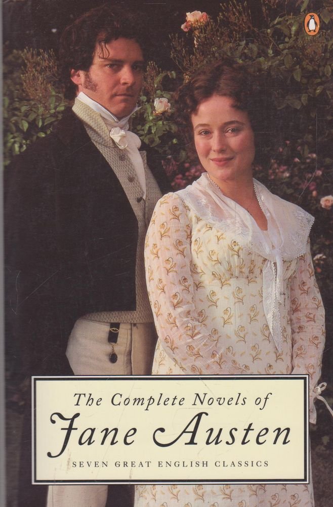 Complete Novels of Jane Austen: Sense and Sensibility; Pride and Prejudice; Mansfield Park; Emma; Northanger Abby; Persuasion; Lady Susan, The: Seven Great English Classics