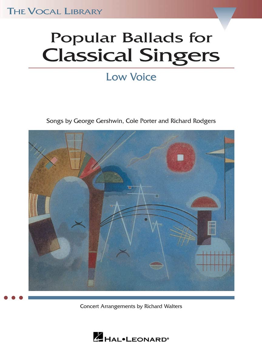POPULAR BALLADS FOR CLASSICAL SINGERS LOW VOICE THE VOCAL LIBRARY