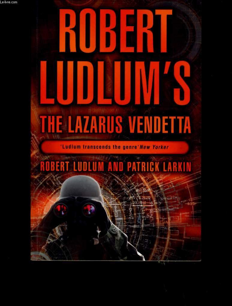 Robert Ludlum's The Lazarus Vendetta: A Covert-One Novel Ludlum, Robert and Larkin, Patrick