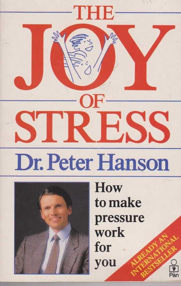 The Joy of Stress Hanson, Peter