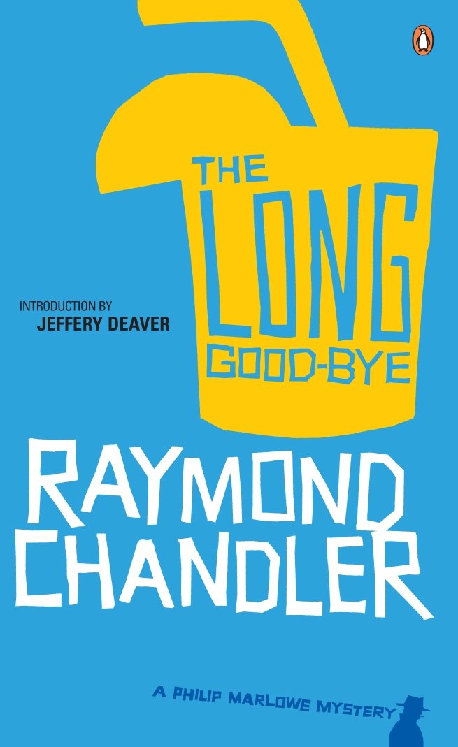 Long Good-bye: A Philip Marlowe Mystery, The Chandler Raymond