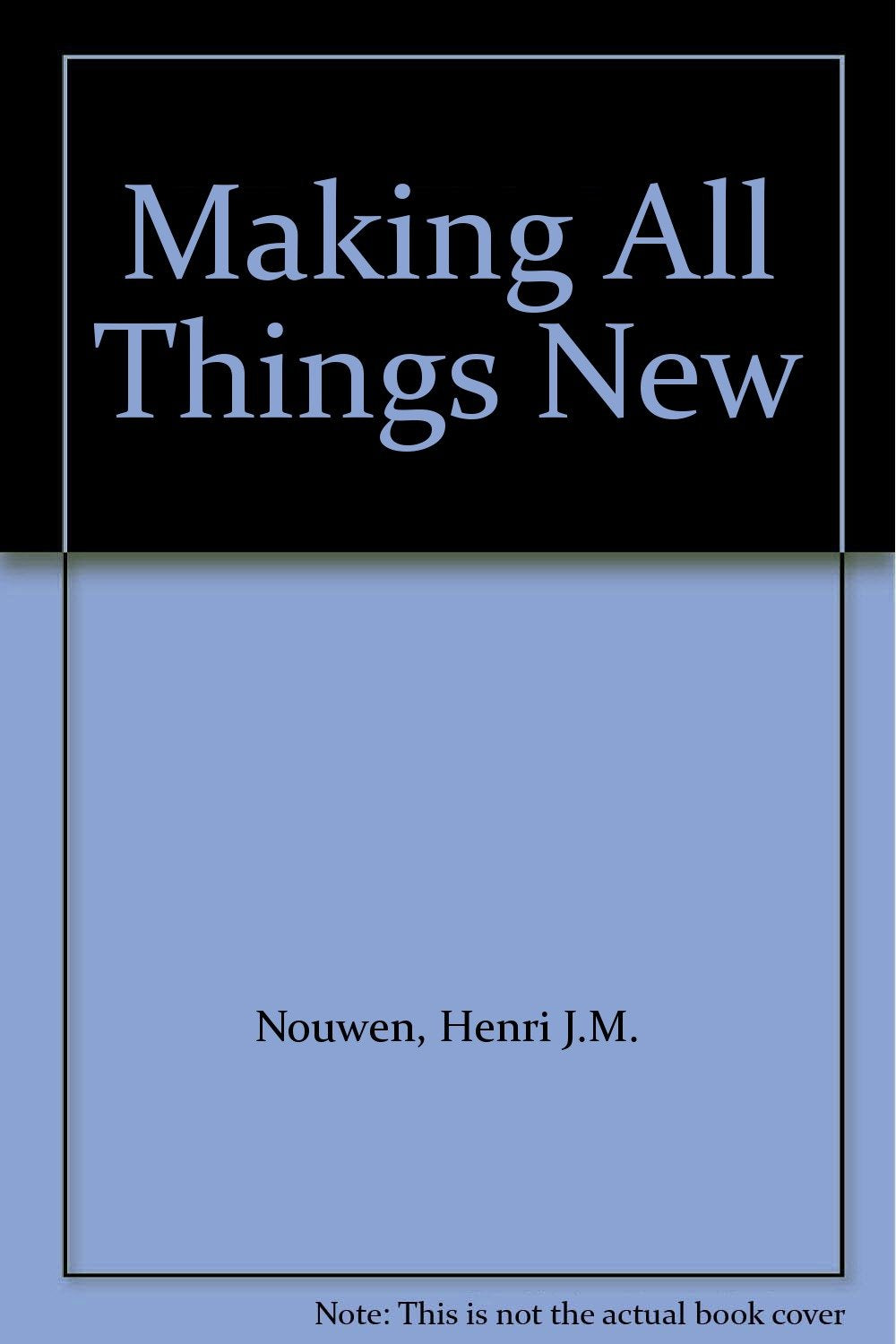 Making All Things New